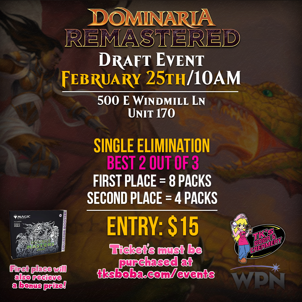 Dominaria Remastered - Draft Event Entry (Hosted @ TK's Boba & Creamery)